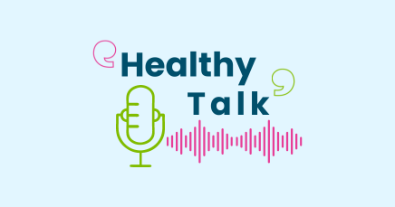 Logo of our podcast Healthy Talk which features a microphone in green, pink sound waves and quotation marks in green and pink. 