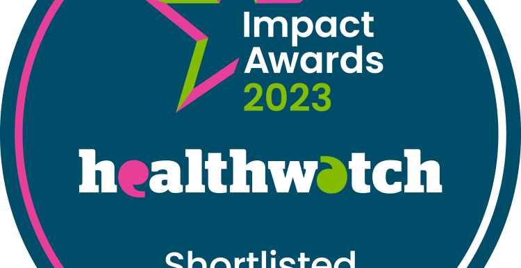 Badge with words Healthwatch Impact Awards 2023 Shortlisted on it and a star logo