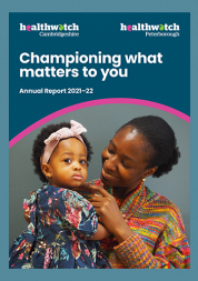 Cover of Healthwatch Cambridgeshire and Healthwatch Peterborough annual report for 2021-22